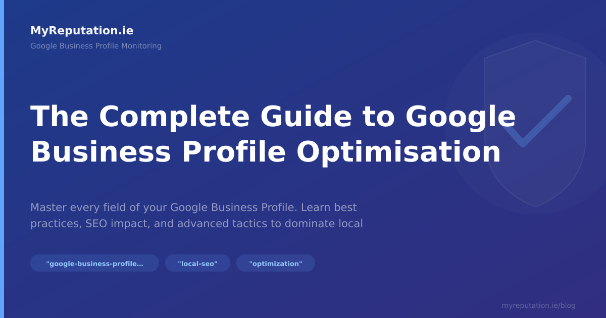 The Complete Guide to Google Business Profile Optimisation