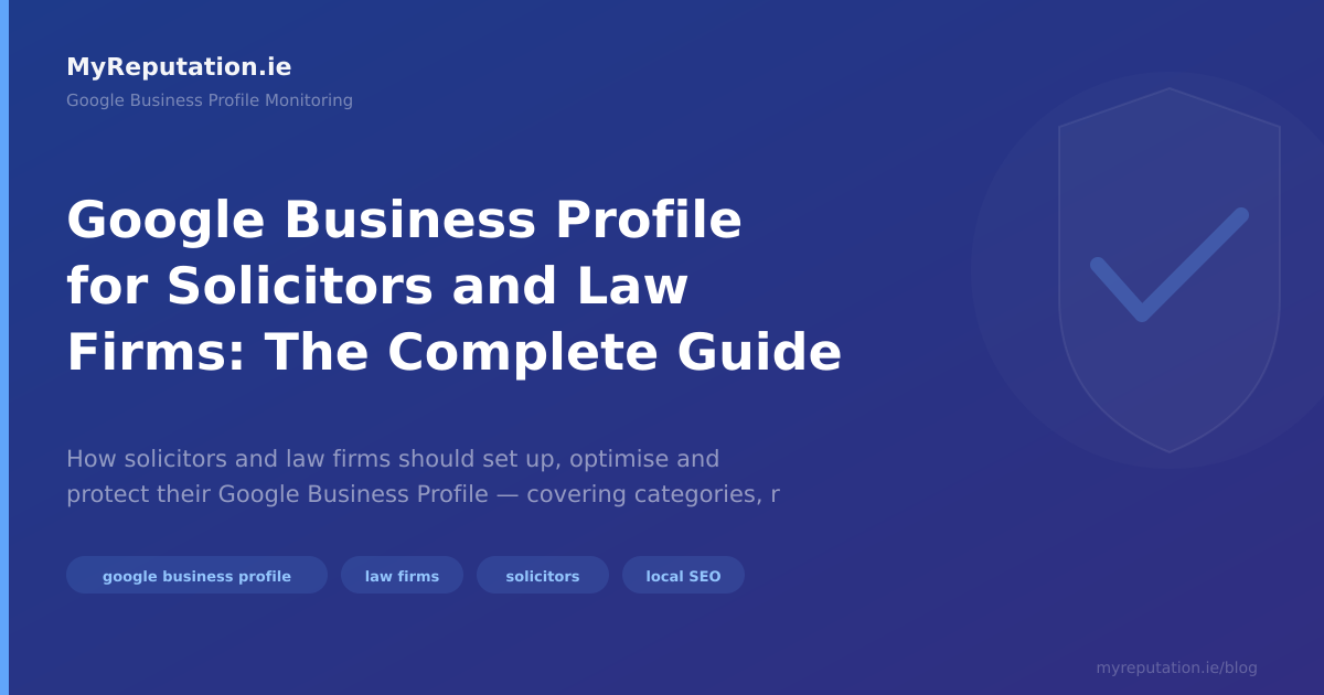 Google Business Profile for Solicitors and Law Firms: The Complete Guide