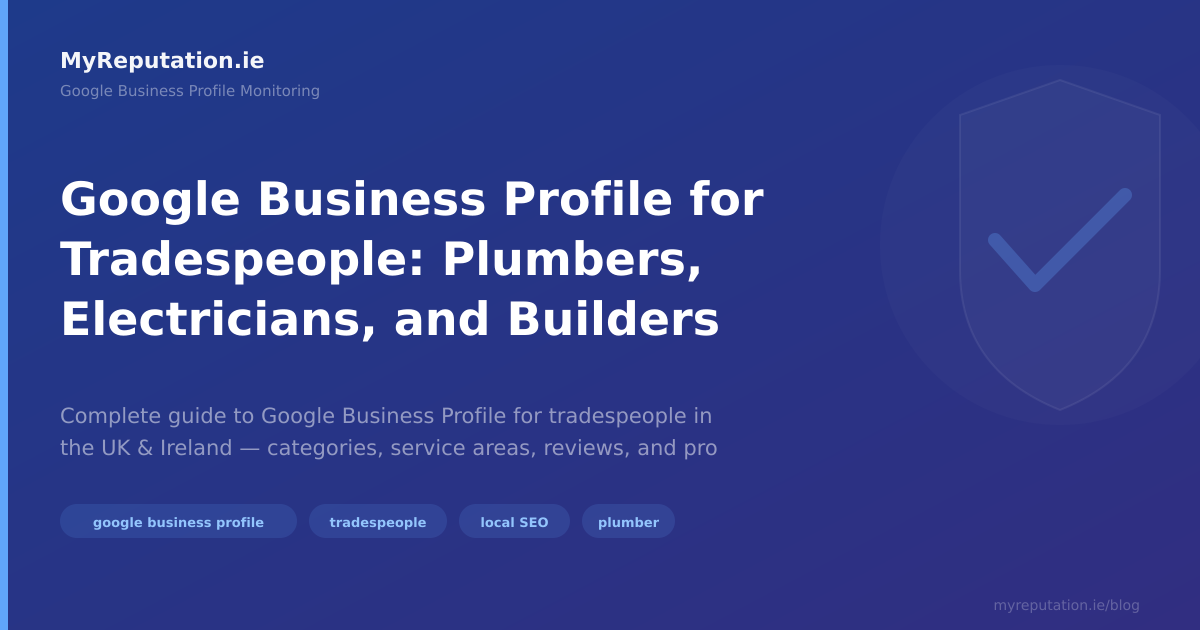 Google Business Profile for Tradespeople: Plumbers, Electricians, and Builders