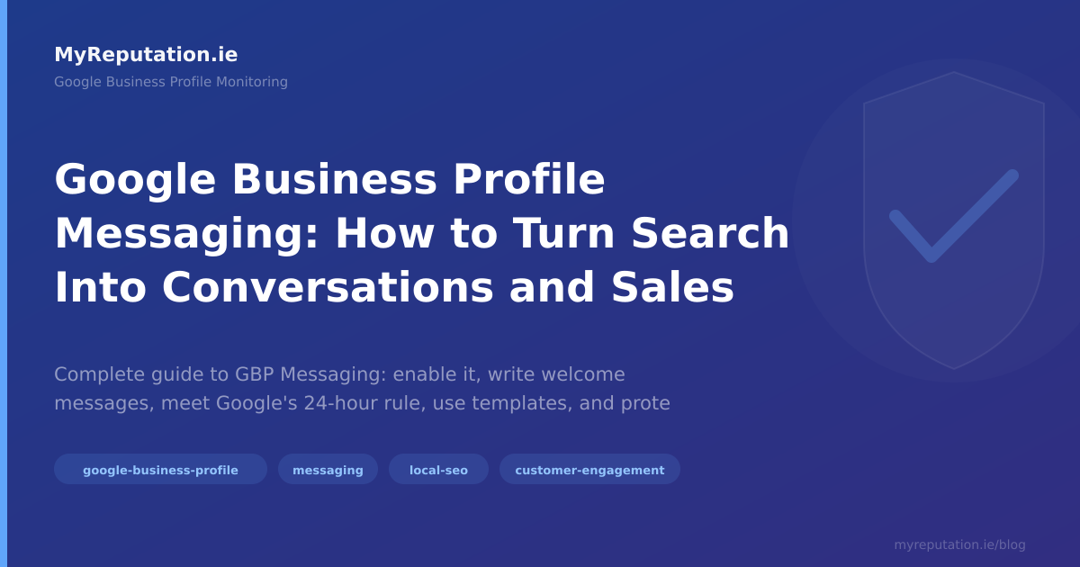 Google Business Profile Messaging: How to Turn Search Into Conversations and Sales