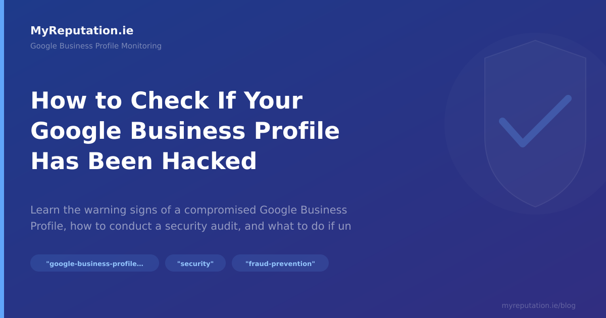 How to Check If Your Google Business Profile Has Been Hacked